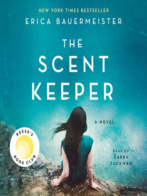 Title details for The Scent Keeper by Erica Bauermeister - Available